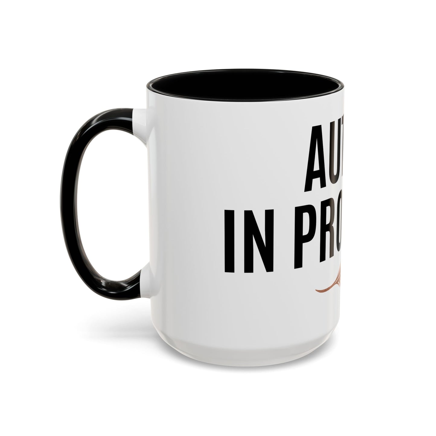 Author Progress Coffee Mug - Motivational 11 & 15oz Accent Mug for Writers