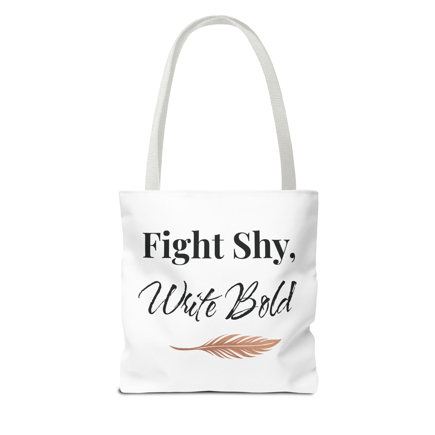 Inspiring Tote Bag - Fight Shy, Write Bold | Motivational Gift, Eco-Friendly Shopping Bag, Writer's Accessory, Daily Use