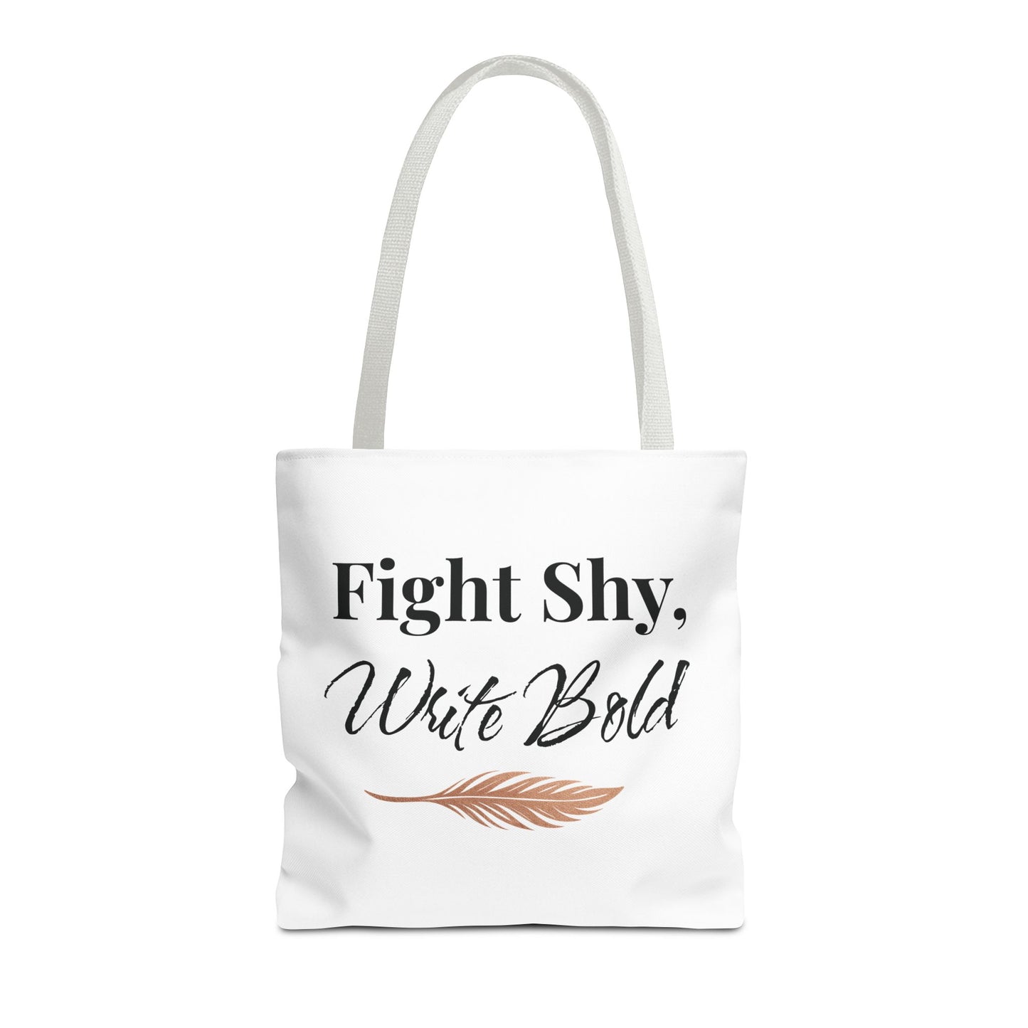Inspiring Tote Bag - Fight Shy, Write Bold | Motivational Gift, Eco-Friendly Shopping Bag, Writer's Accessory, Daily Use