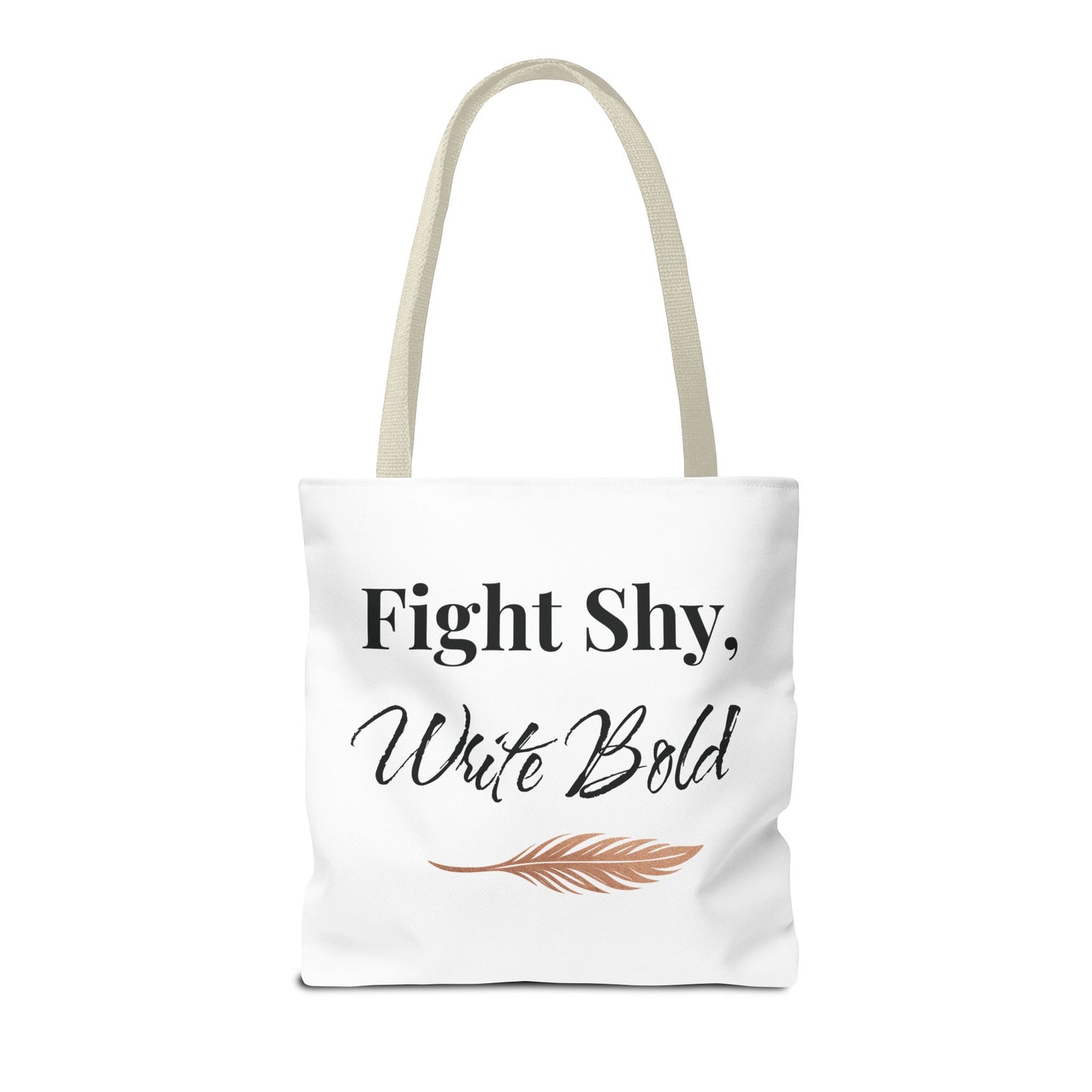 Inspiring Tote Bag - Fight Shy, Write Bold | Motivational Gift, Eco-Friendly Shopping Bag, Writer's Accessory, Daily Use