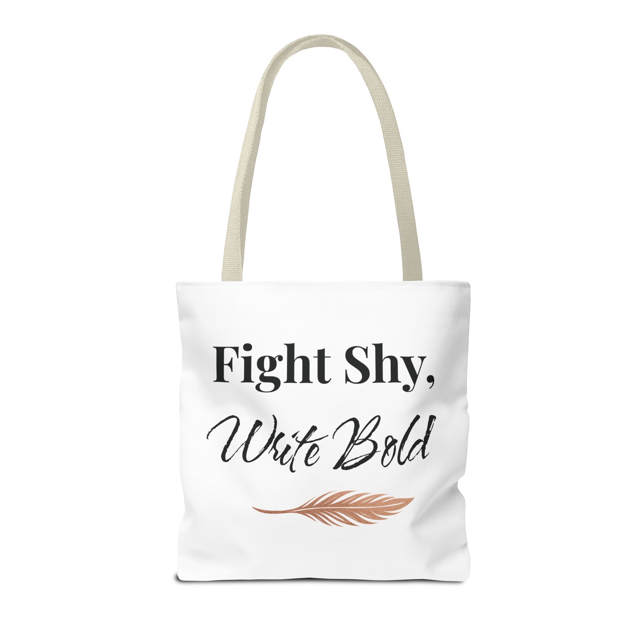 Inspiring Tote Bag - Fight Shy, Write Bold | Motivational Gift, Eco-Friendly Shopping Bag, Writer's Accessory, Daily Use