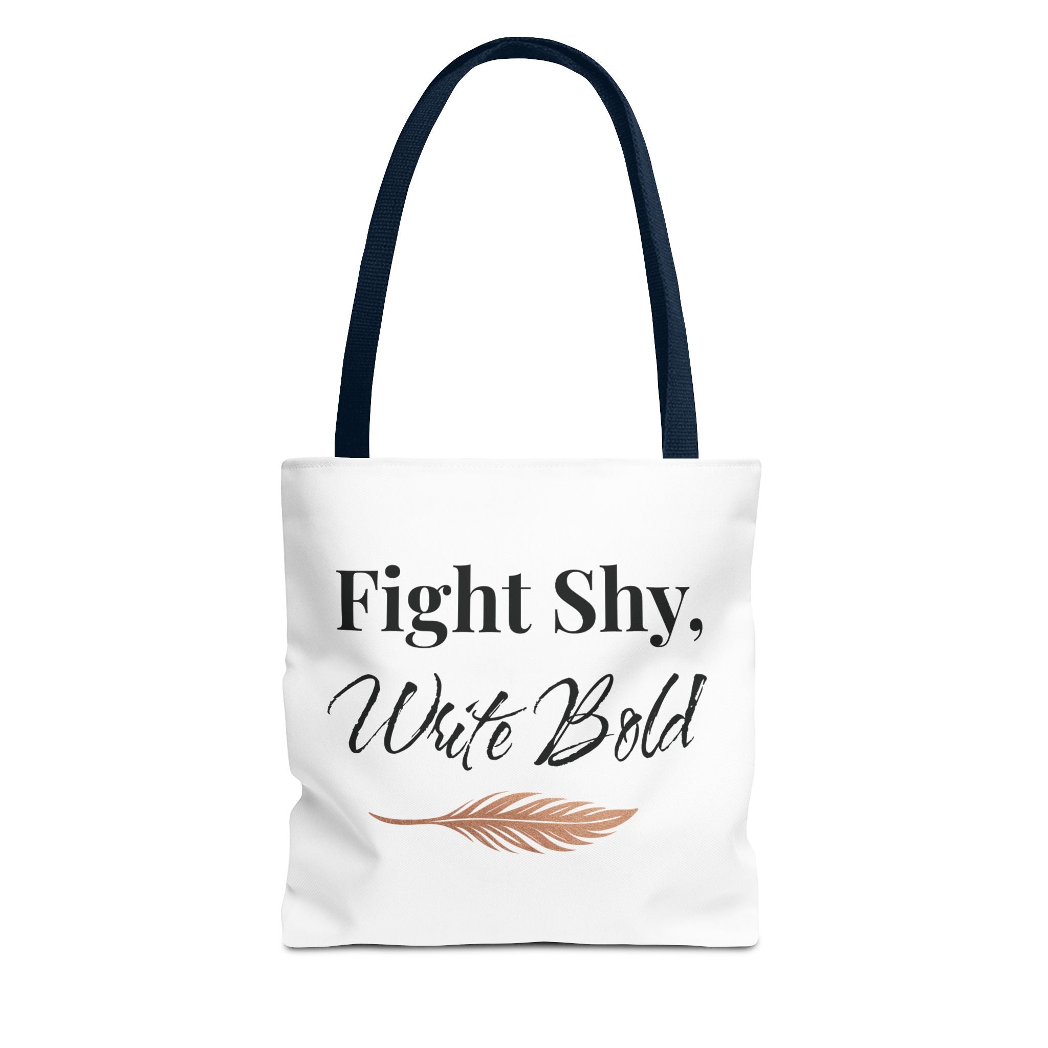 Inspiring Tote Bag - Fight Shy, Write Bold | Motivational Gift, Eco-Friendly Shopping Bag, Writer's Accessory, Daily Use