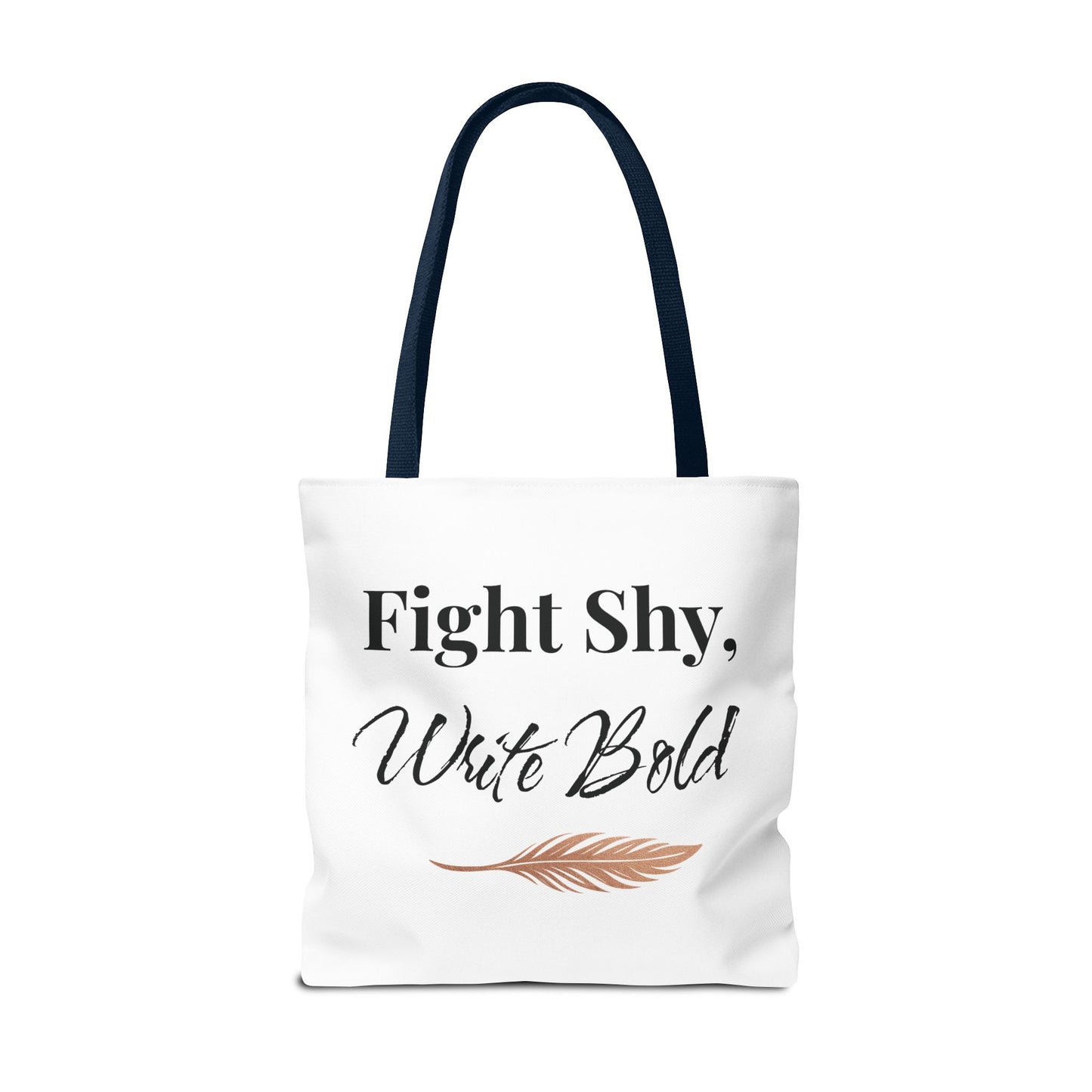 Inspiring Tote Bag - Fight Shy, Write Bold | Motivational Gift, Eco-Friendly Shopping Bag, Writer's Accessory, Daily Use