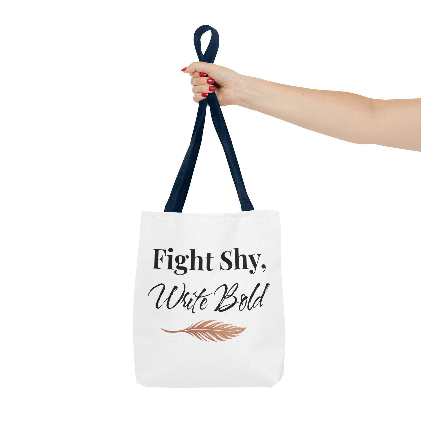 Inspiring Tote Bag - Fight Shy, Write Bold | Motivational Gift, Eco-Friendly Shopping Bag, Writer's Accessory, Daily Use