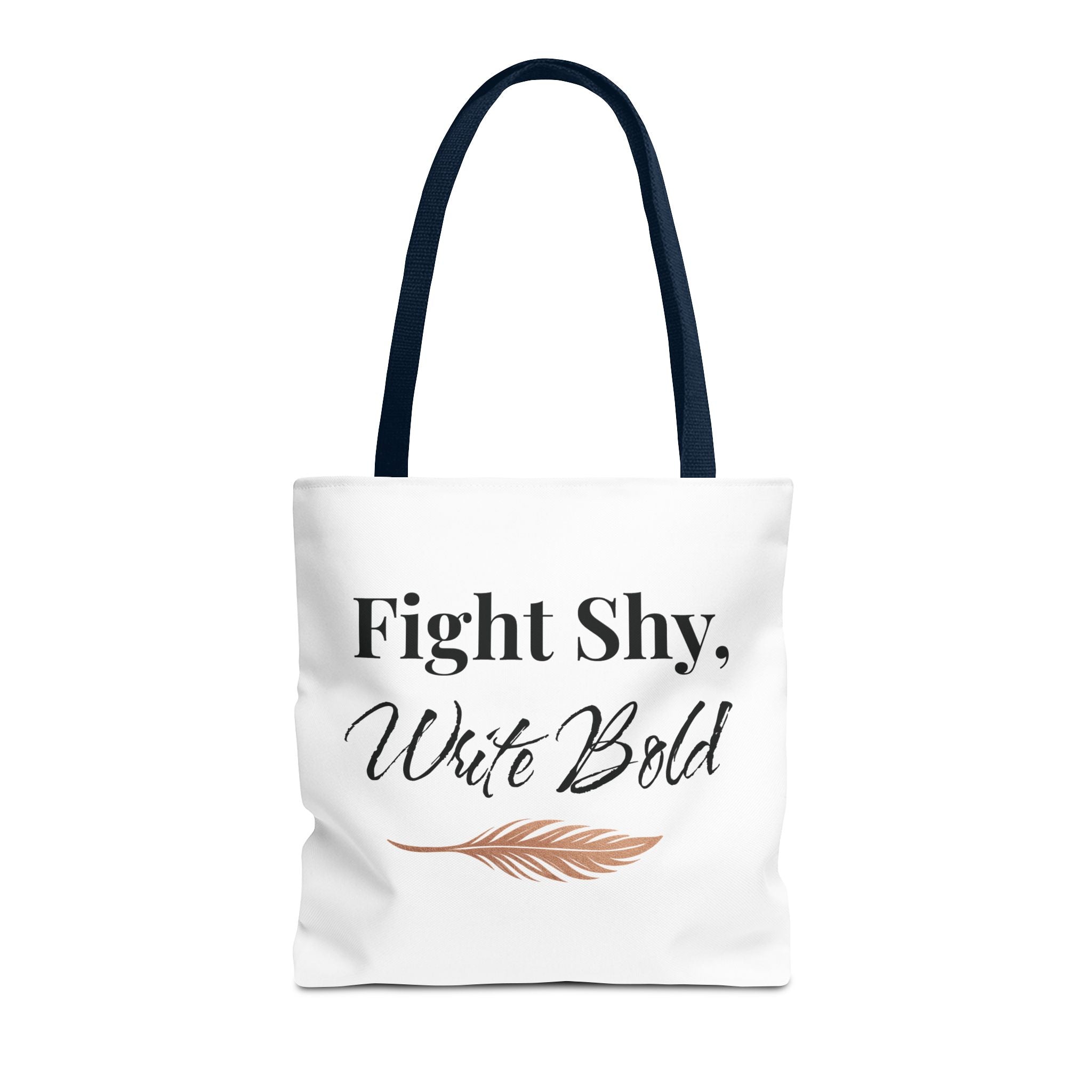 Inspiring Tote Bag - Fight Shy, Write Bold | Motivational Gift, Eco-Friendly Shopping Bag, Writer's Accessory, Daily Use