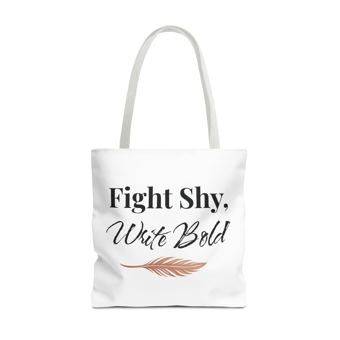 Inspiring Tote Bag - Fight Shy, Write Bold | Motivational Gift, Eco-Friendly Shopping Bag, Writer's Accessory, Daily Use