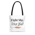 Inspiring Tote Bag - Fight Shy, Write Bold | Motivational Gift, Eco-Friendly Shopping Bag, Writer's Accessory, Daily Use