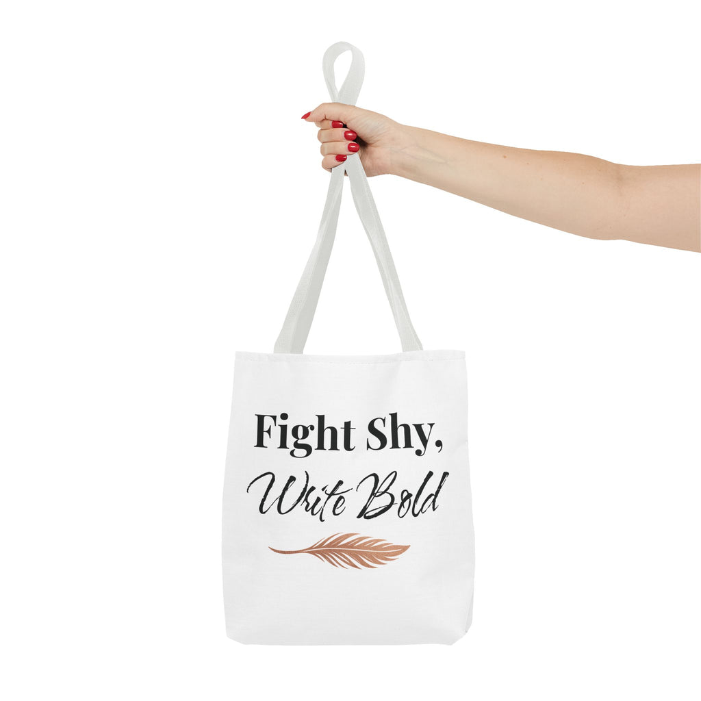 Inspiring Tote Bag - Fight Shy, Write Bold | Motivational Gift, Eco-Friendly Shopping Bag, Writer's Accessory, Daily Use